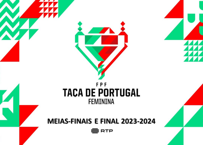 Meias-Finais e Final Taça de Portugal Feminina 2023/2024